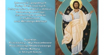 Zdrowych i Pogodnych Świąt Wielkanocnych