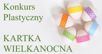 Konkurs Plastyczny - Kartka Wielkanocna 