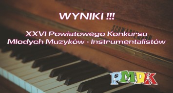 Wyniki Konkursu Młodych Muzyków - Instrumentalistów